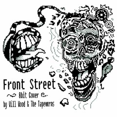 Will Wood & The Tapeworms- Front Street (8bit Cover)