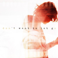 dont want to let go prod. luvpurp