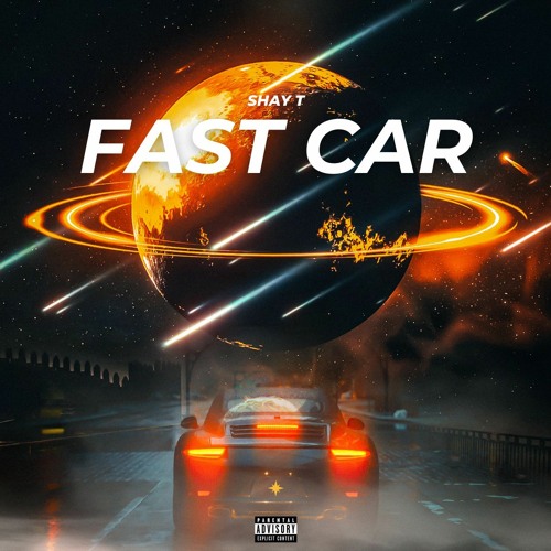Shay T - Fast Car (Prod. By Malloy x Tatchy)