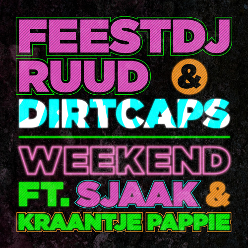 Weekend (feat. Kraantje Pappie & Sjaak)