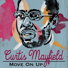 Sam Green - Move On Up (Curtis Mayfield X Kayne West Edit)