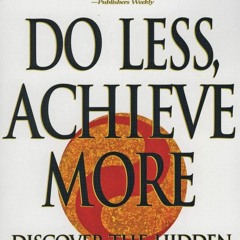 ✔read❤ Do Less, Achieve More: Discover the Hidden Powers Giving In