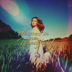 Whispers in the Wheatfield