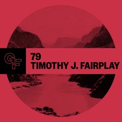 Galactic Funk Podcast 079 - Timothy J. Fairplay