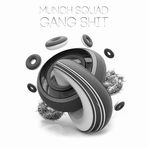 MUNCH SQUAD - GANG SHIT |Electric Station Label Release|