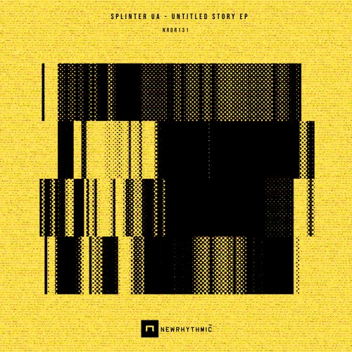 AN PREMIERE 046 | Splinter (UA) - Model 45 [Newrhythmic]