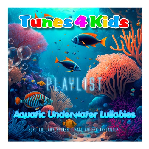 Stream Tunes 4 Kids Listen to Best Aquatic Underwater Songs playlist