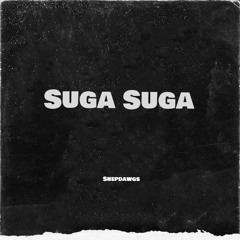 Suga Suga - Baby Bash (Shepdawgs Edit)