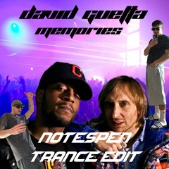 David Guetta - Memories (NOTESPEN TRANCE EDIT) FREE DOWNLOAD