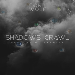Shadows Crawl (feat. DJ Premier)