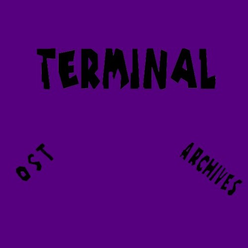 Terminal OST Archives
