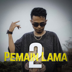 Pemain Lama 2