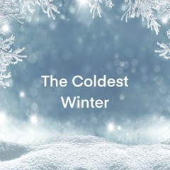 The Coldest Winter Opener