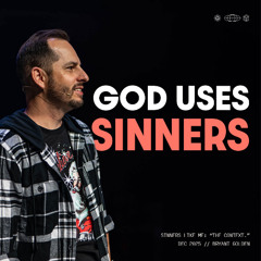 The Context | Sinners Like Me | Bryant Golden