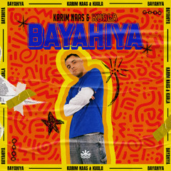 Karim Naas & Kuala - Bayahiya