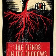 [eBook] ⚡️ DOWNLOAD The Fiends in the Furrows: An Anthology of Folk Horror