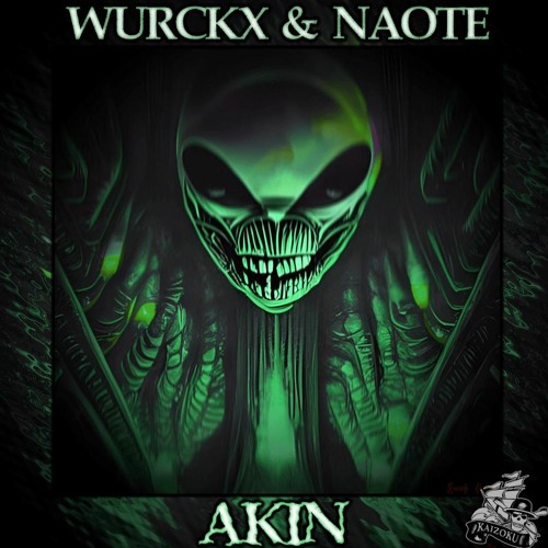 WURCKX & NAOTE - AKIN FINAL (FREE DOWNLOAD)☠️