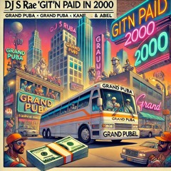Git'n Paid in 2000
