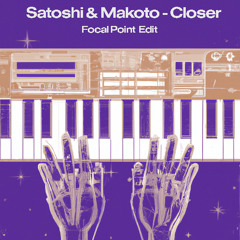 Satoshi & Makoto - Closer (Focal Point Edit)