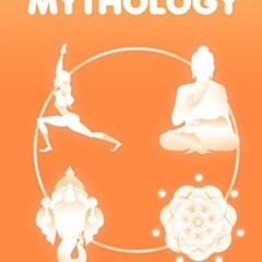 [View] EBOOK 💌 Mythology (India in a nutshell Book 3) by  Obaidur Rahaman [EBOOK EPU