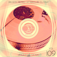 100% Vinyl Vol 109 - Belgian Retro Afterclub Classix (Carat,Extreme,Illusion,Balmoral,Trance)