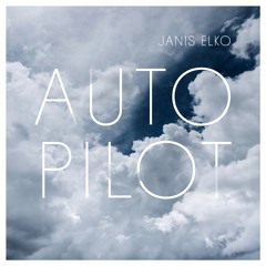 Janis Elko - Autopilot - Energieberater - Remix