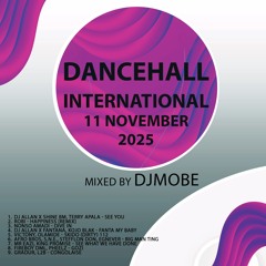 DjMobe - Afro Pop and Dancehall 🌏 Mix 11 November 2025