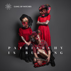 Patriarchy is burning