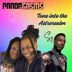 Tune Into The Astro Realm Pandagasms Live With Sy Mobely
