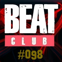 Beat Club Radio - Episode #098