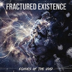 Fractured Existence