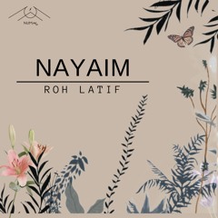 NAYAIM - Roh Latif << FREE DOWNLOAD >>