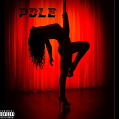 Pole ft Young Dough Pro. By RichTheEngineer