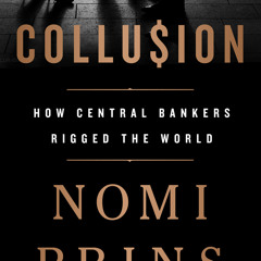 (ePUB) Download Collusion BY : Nomi Prins
