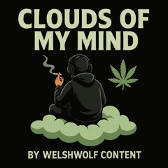 CLOUDS OF MY MIND