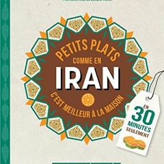 [Télécharger en format epub] Petits plats comme en Iran sur votre liseuse lAS8G