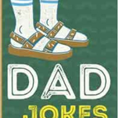 Access EPUB 💘 Dad Jokes: For Dads That Used To Be "Cool". by Rupert Gillywinger [KIN