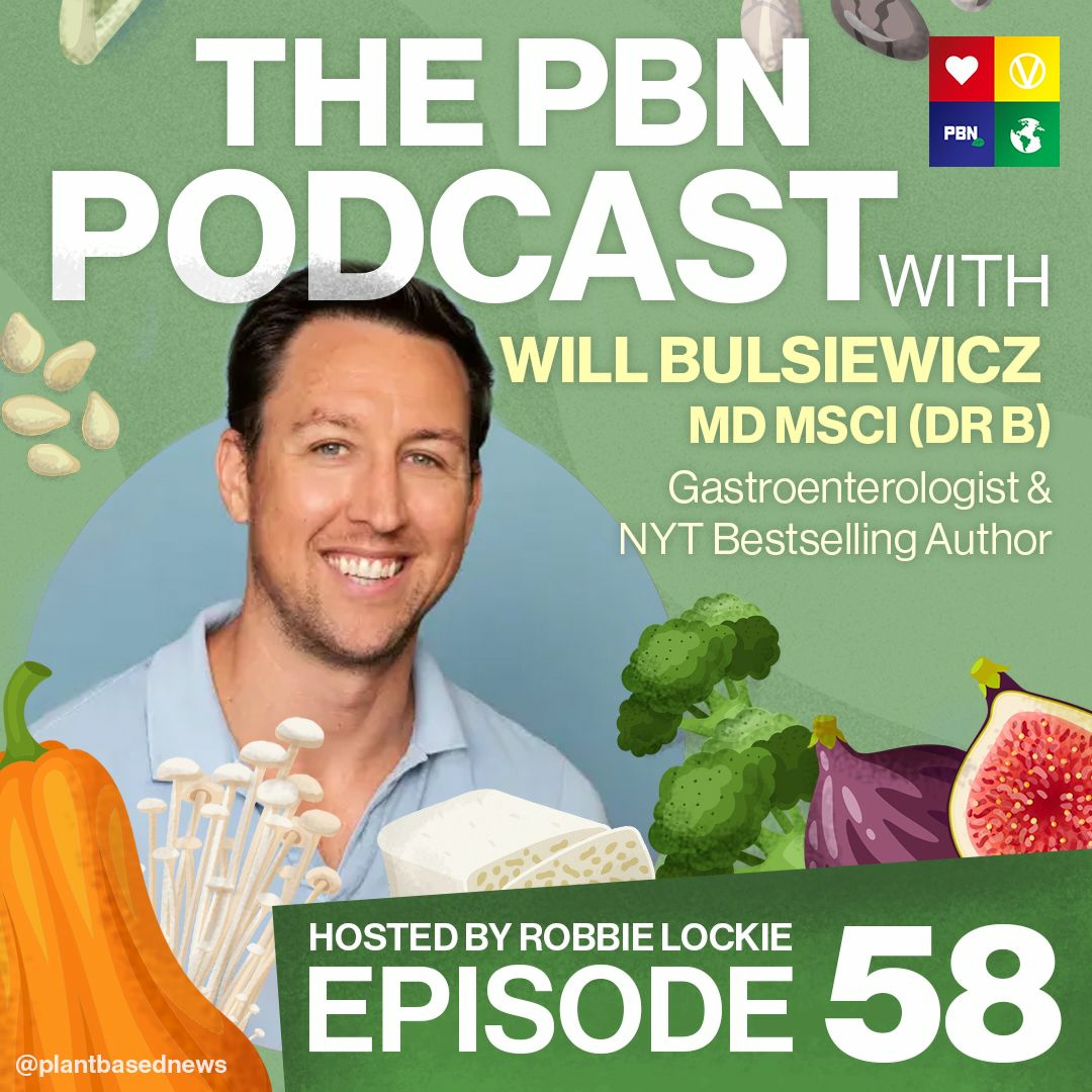 The Wonders Of The Microbiome - A Voyage Through Our Gut. Interview /w Will Bulsiewicz MD MSCI