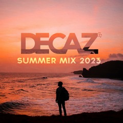 Decaz Summer Mix 2023