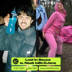 Lost In Sauce w. Neek b2b DJane - 5 October 2021