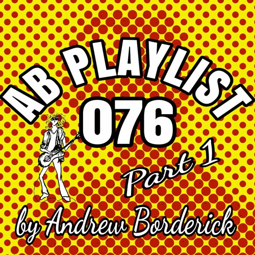 AB Playlist 076 Part 1