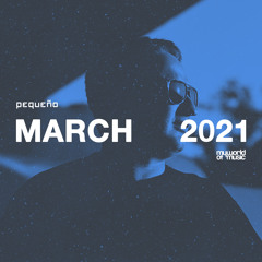 Pequeño - MY WORLD OF MUSIC - March2021