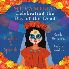 ( aSIlV ) Mi Familia: Celebrating the Day of the Dead : In English and Spanish (Spanish Edition) by