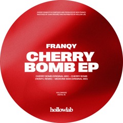 Franqy - Cherry Bomb EP | Inc. Heimyl Remix