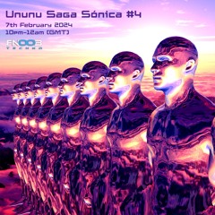Ununu - Saga Sónica #4 (Fnoob Techno)