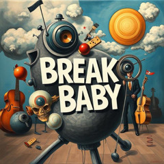 Break Baby {Footsy}