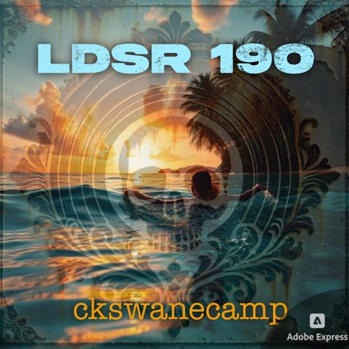 LDSR 190 - ckswanecamp - EYES ON A GIRL