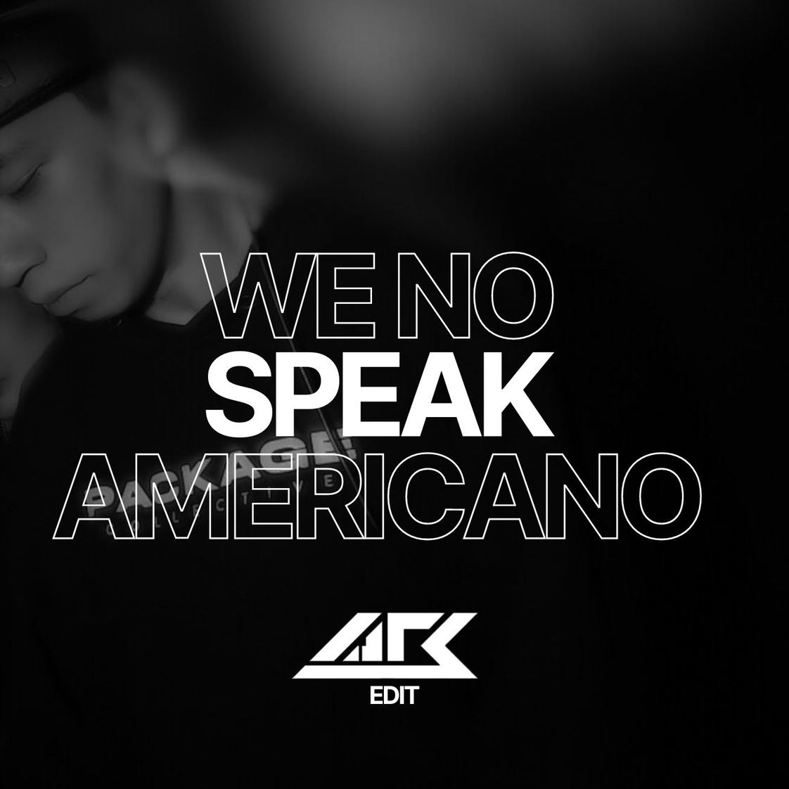 We No Speak Americano (arsyih Idrak Edit)