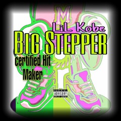 lil kobe-big stepper