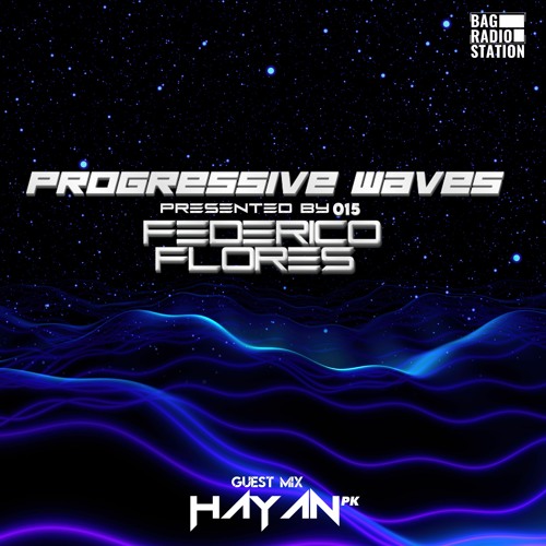 Progressive Waves 015 Guest Mix By Hayan (PK)